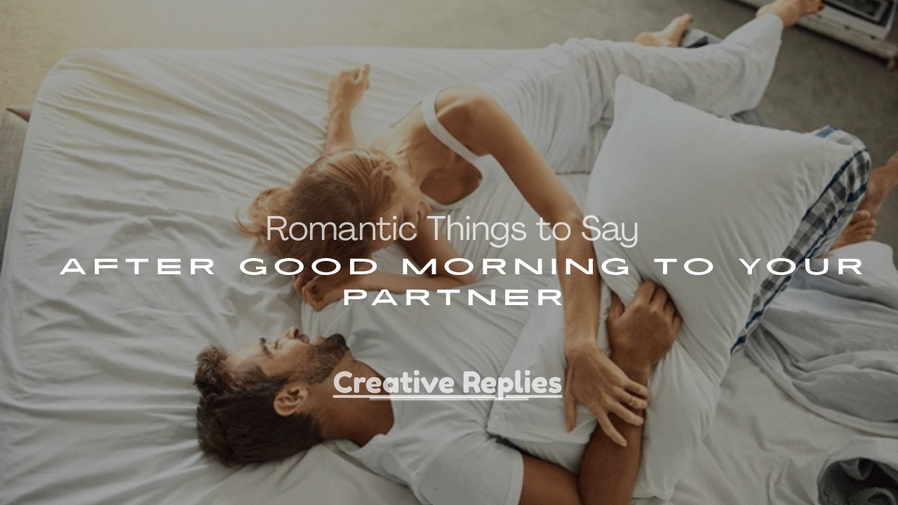 Say After Good Morning to Your Partner