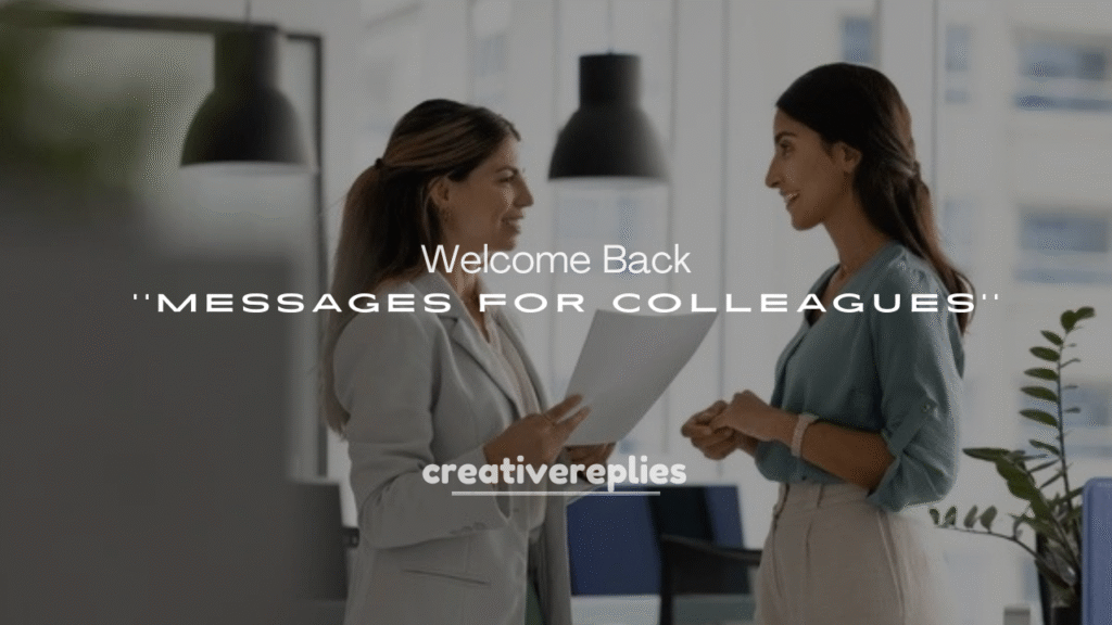 Welcome Back Messages for Colleagues