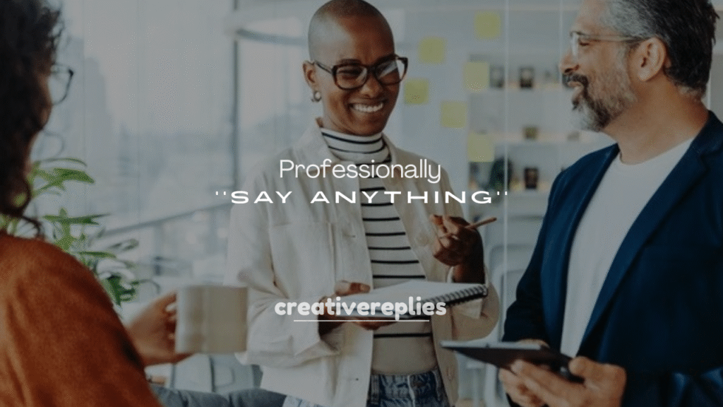 250+ Professional Ways to Say Anything