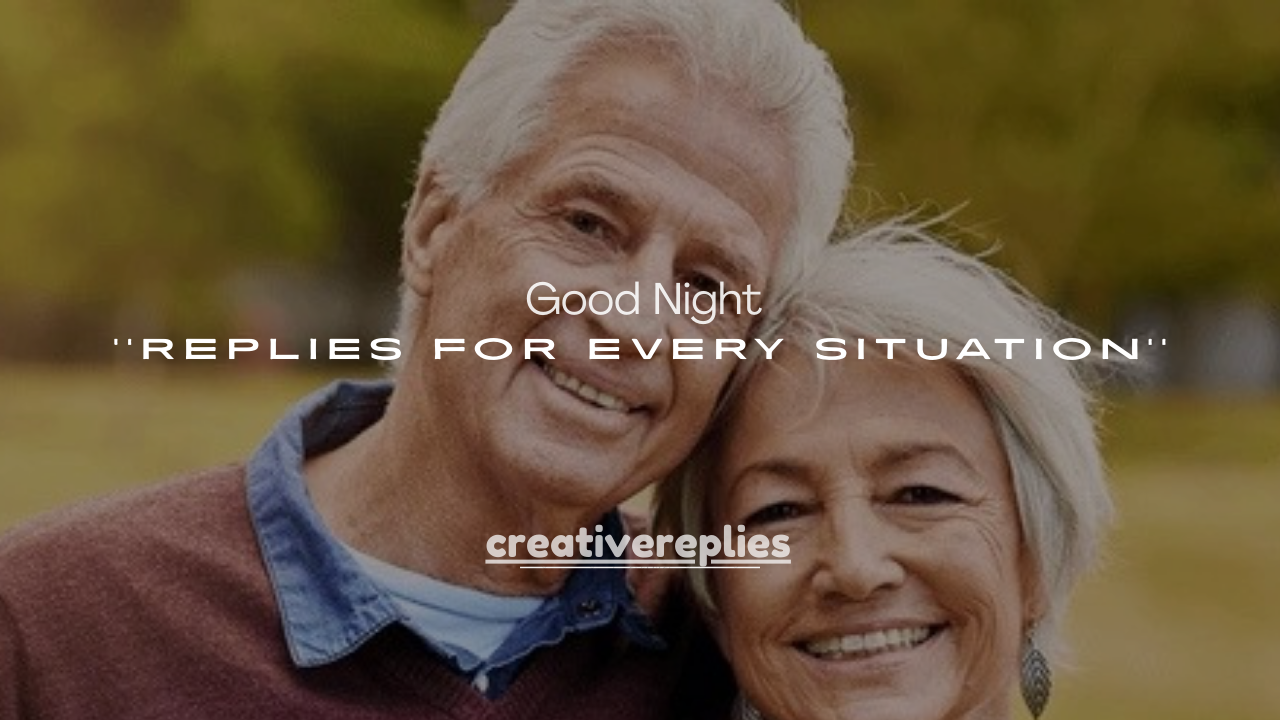 100+ Best Good Night Replies for Every Situation