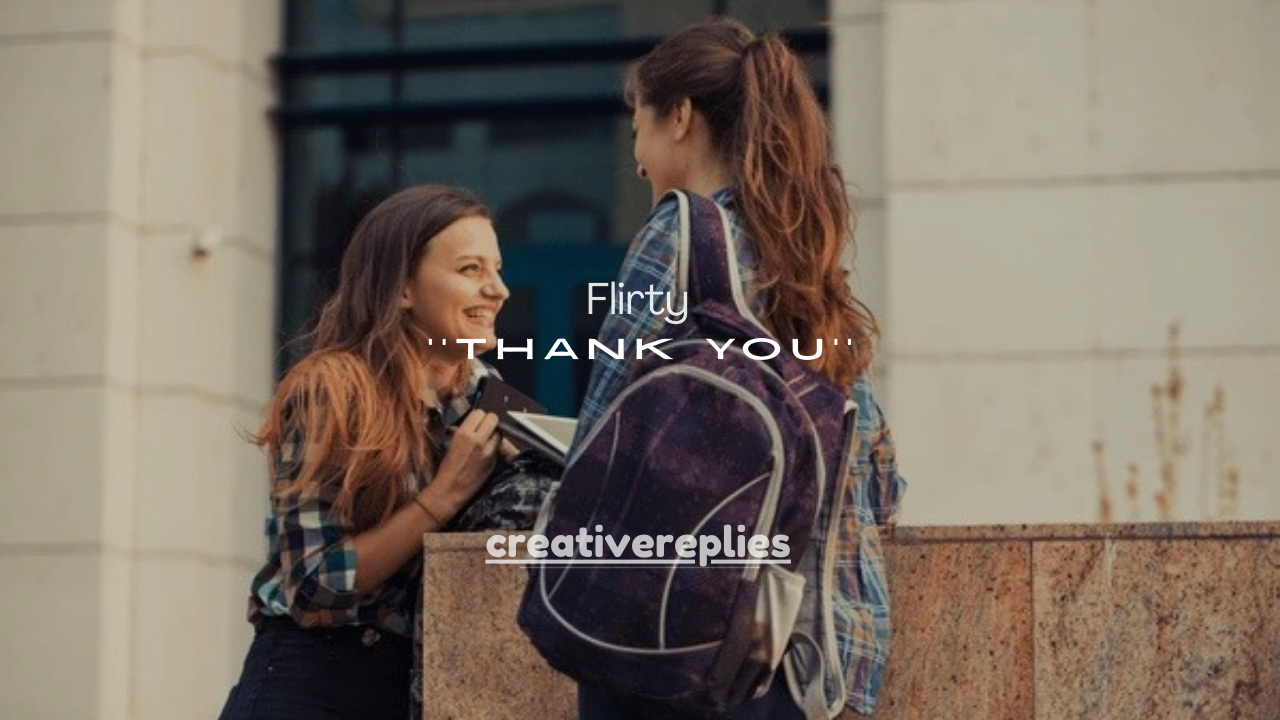 200+ Flirty Thank You Texts (Cute, Playful & Charming Replies)