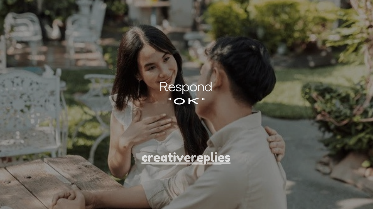 140+ Polite Ways to Respond to “OK” in a Text