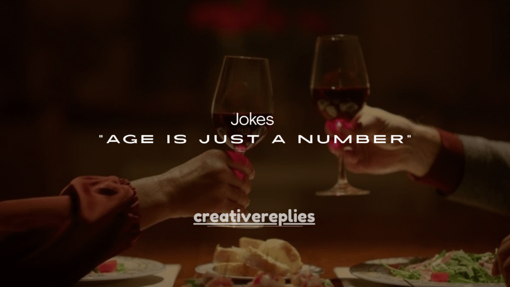 90+ “Age Is Just a Number” Jokes That Never Get Old