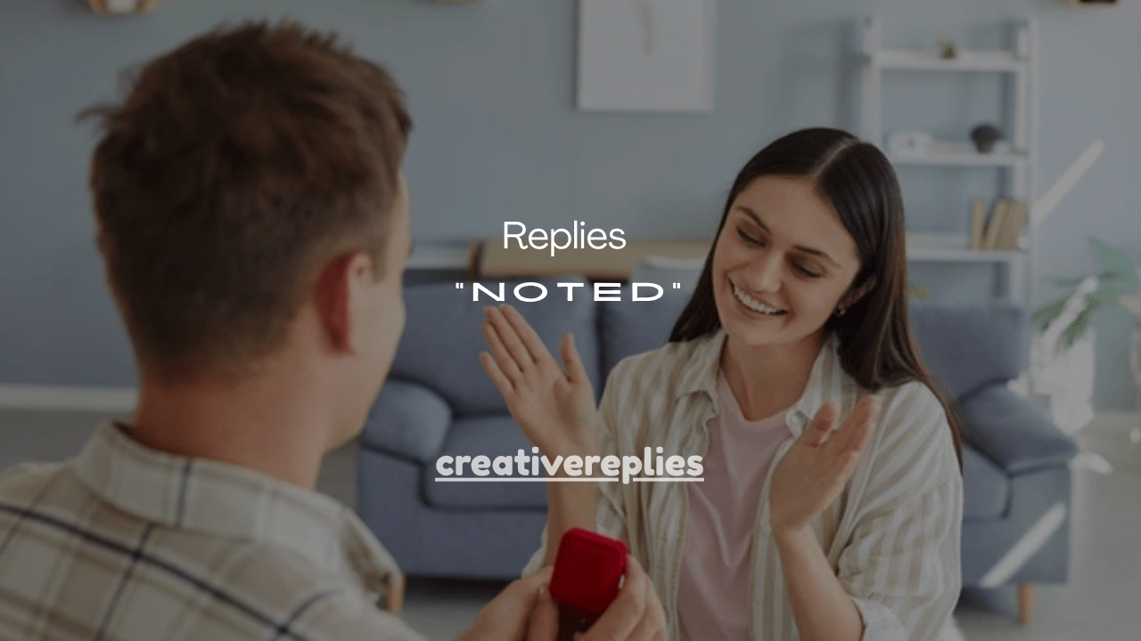 55+ Smart Email Replies to “Noted” in Email