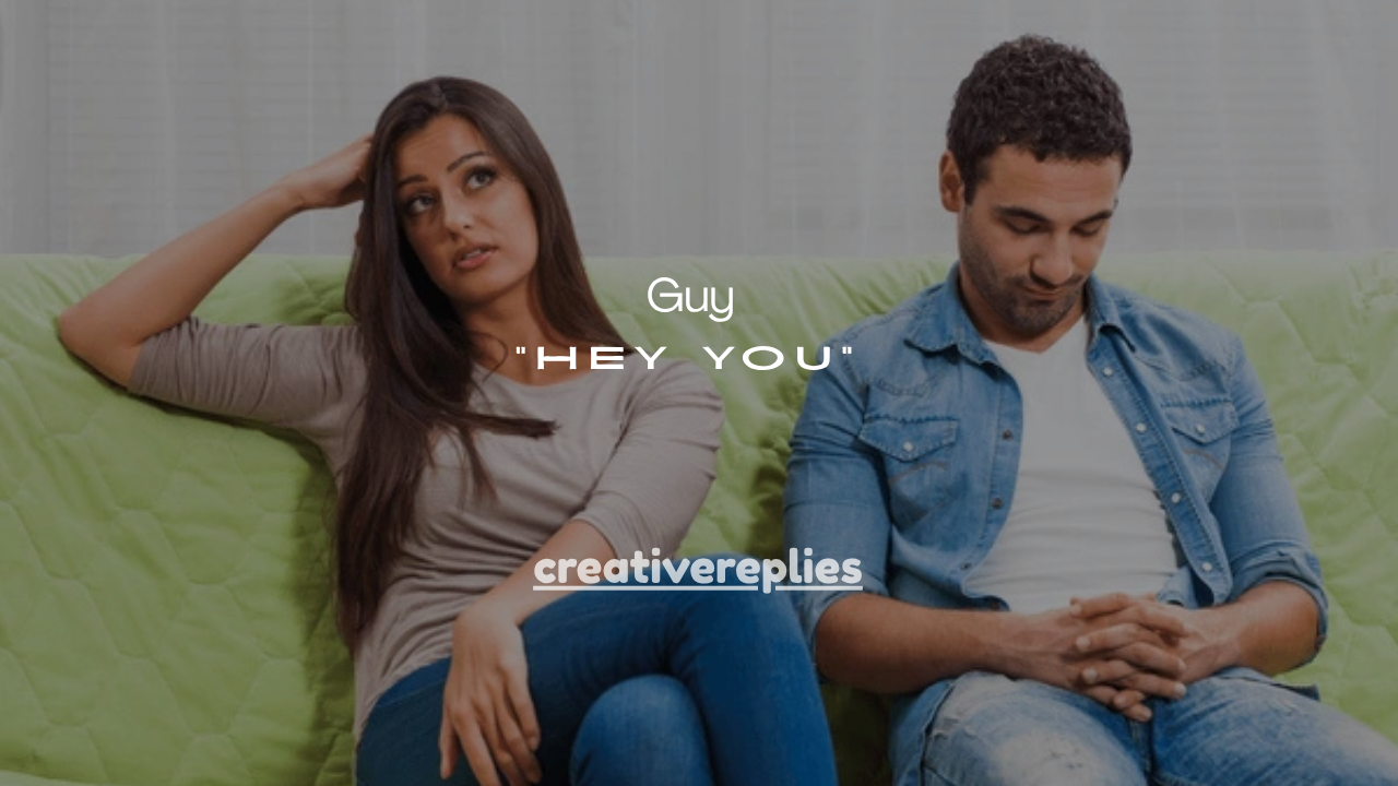 25+Friendly Reasons a Guy Texts “Hey You”