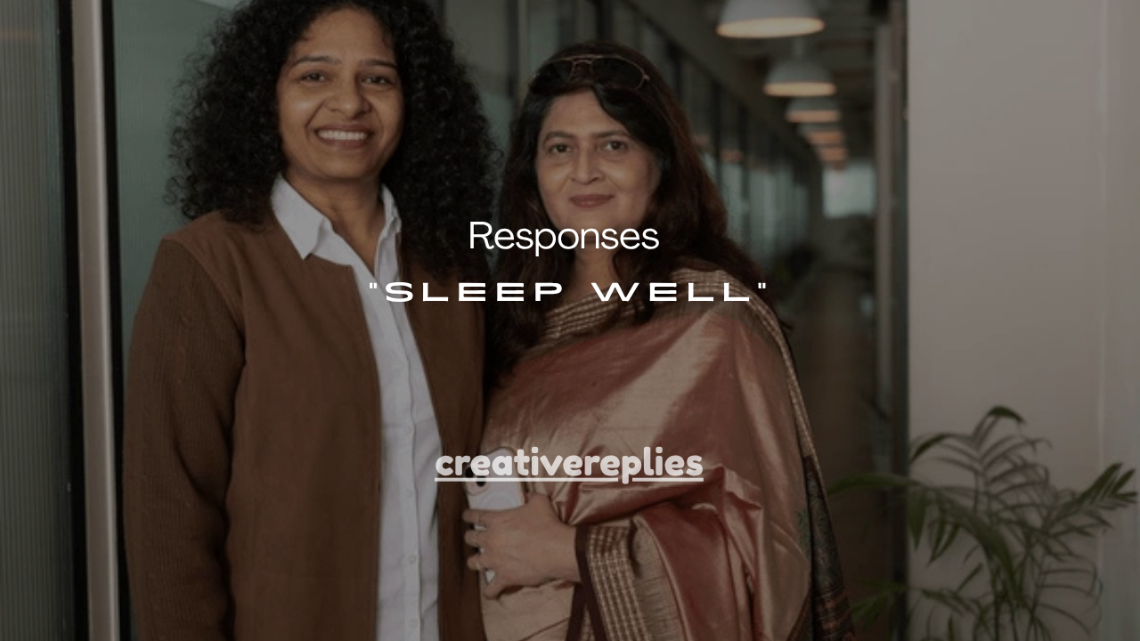 151+ Best Responses to “Sleep Well” (Cute, Flirty & Smart Replies)