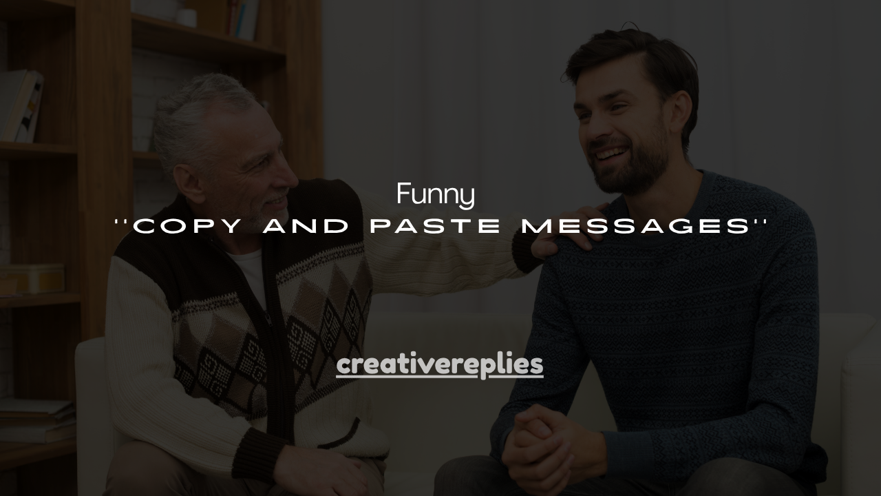 130+ Funny Copy and Paste Messages